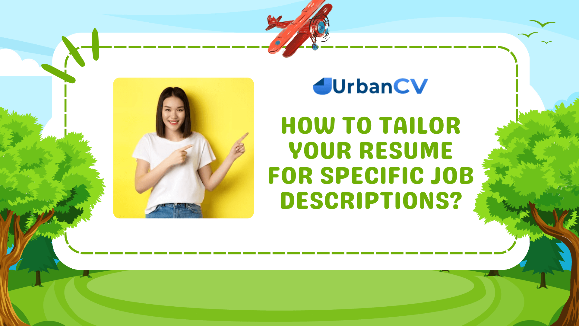 How to Tailor Your Resume for Specific Job Descriptions? - UrbanCV